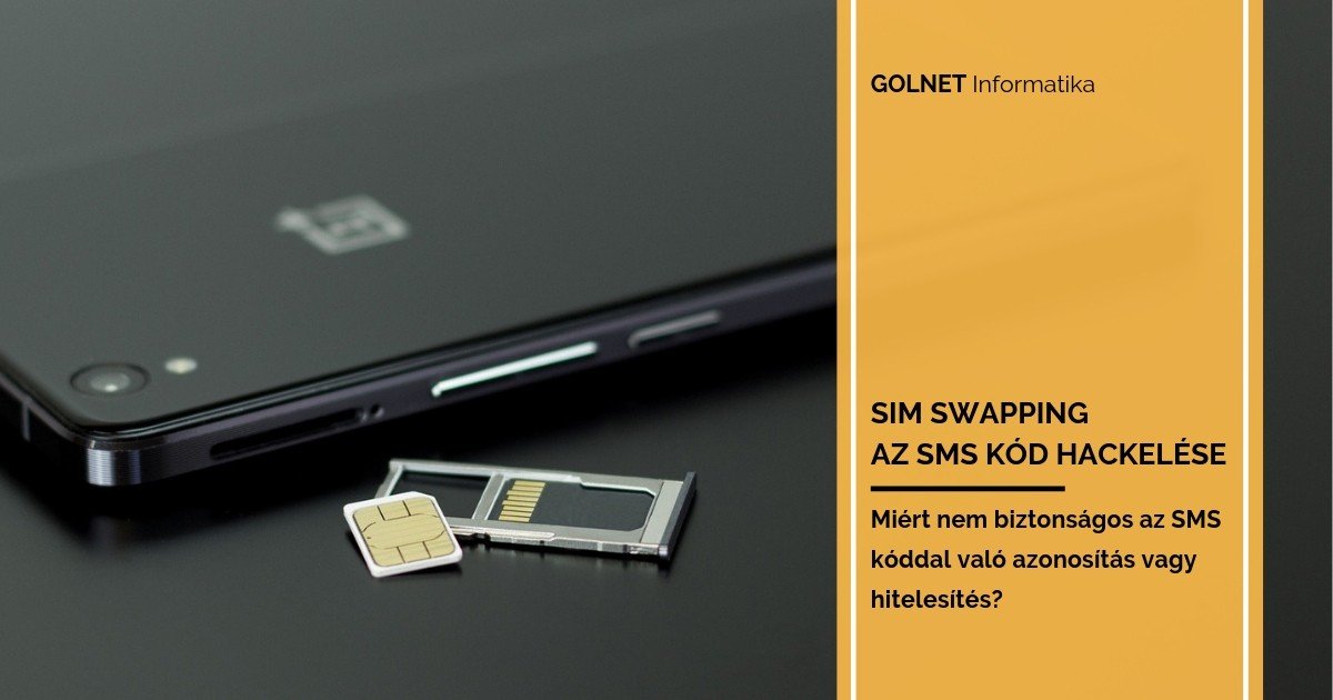 SIM swapping, amivel kijátszák az SMS alapú azonosítást