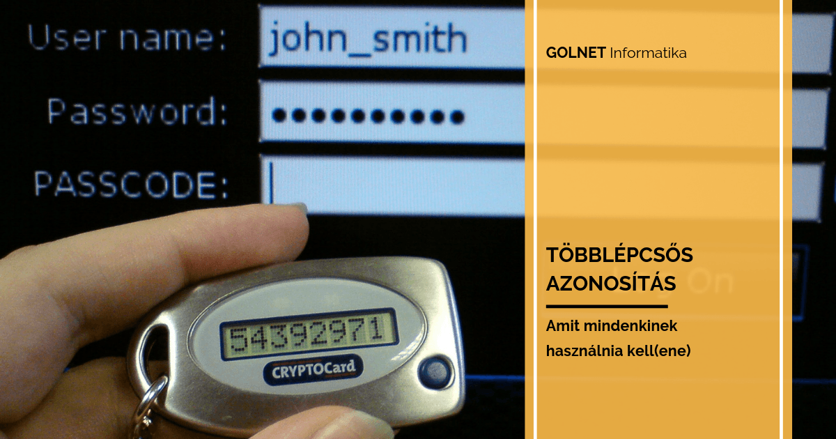 Többlépcsős azonosítás amit mindenkinek használnia kell(ene)